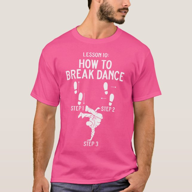 How To Breakdance Gifts For Hip Hop Dancers Recita T-Shirt (Front)