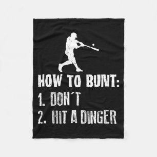 How To Bunt Don't Hit A Dinger Funny Baseball  Fleece Blanket