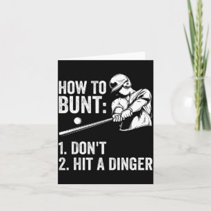How To Bunt Don't Hit A Dinger Funny Baseball Play Card