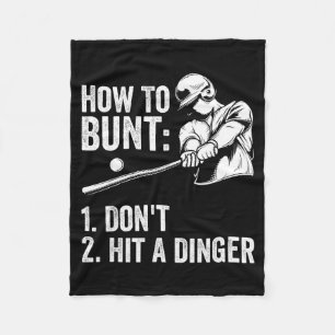 How To Bunt Don't Hit A Dinger Funny Baseball Play Fleece Blanket