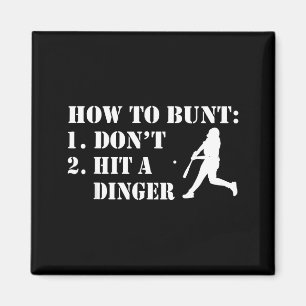 How To Bunt Don't Hit A Dinger Funny Baseball Soft Magnet