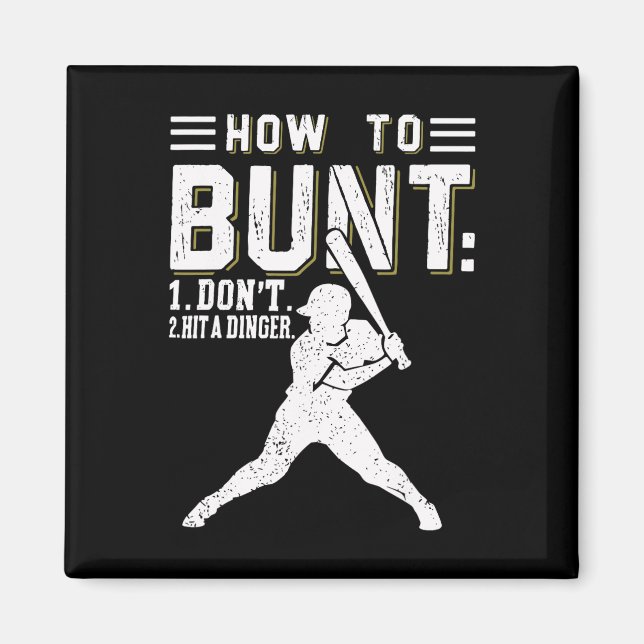 How To Bunt Don't Hit A Dinger Funny Bysebyll Or S Magnet (Front)