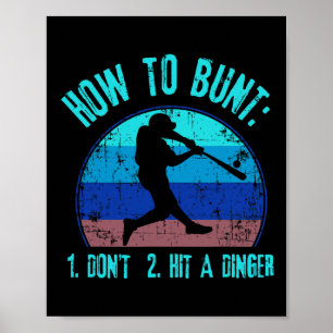 How To Bunt Don't Hit A Dinger Funny Sell Softll G Poster