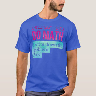 how to do math funny 3 T-Shirt