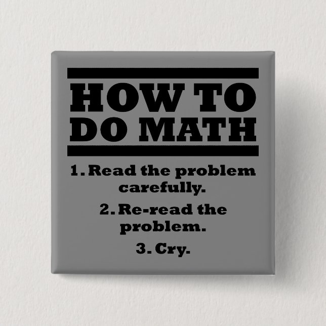 How To Do Math Funny Button Badge Pin (Front)