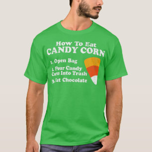 How To Eat Candy Corn Funny Halloween Retro 80's C T-Shirt