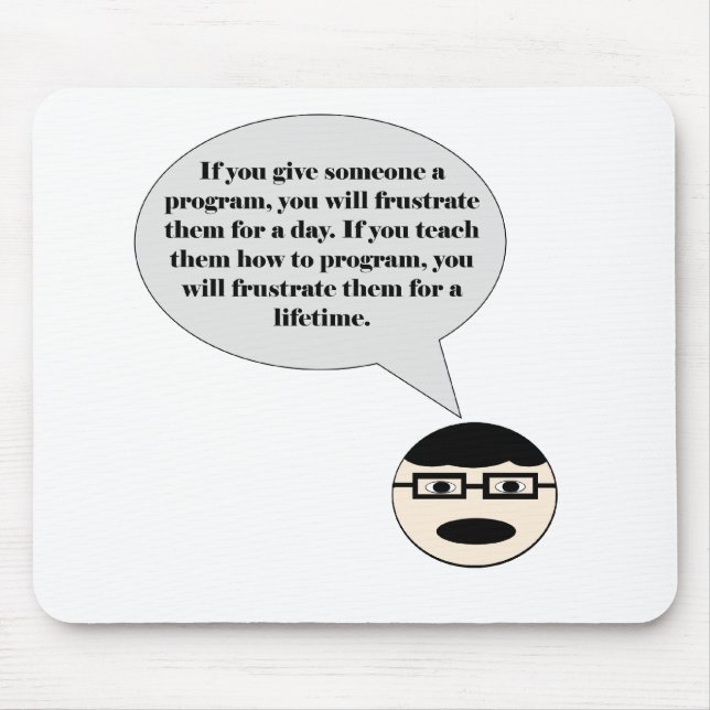 How To Frustrate a Programmer Mousepad (Front)