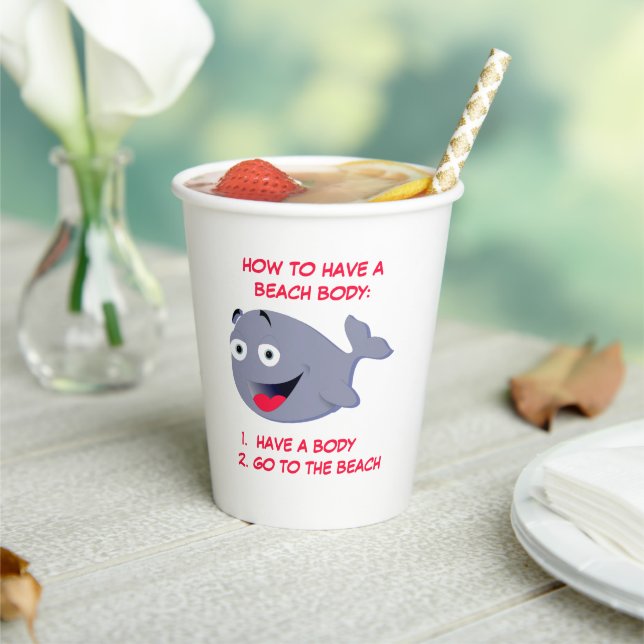 How to have a beach body, funny summer paper cups (Insitu)
