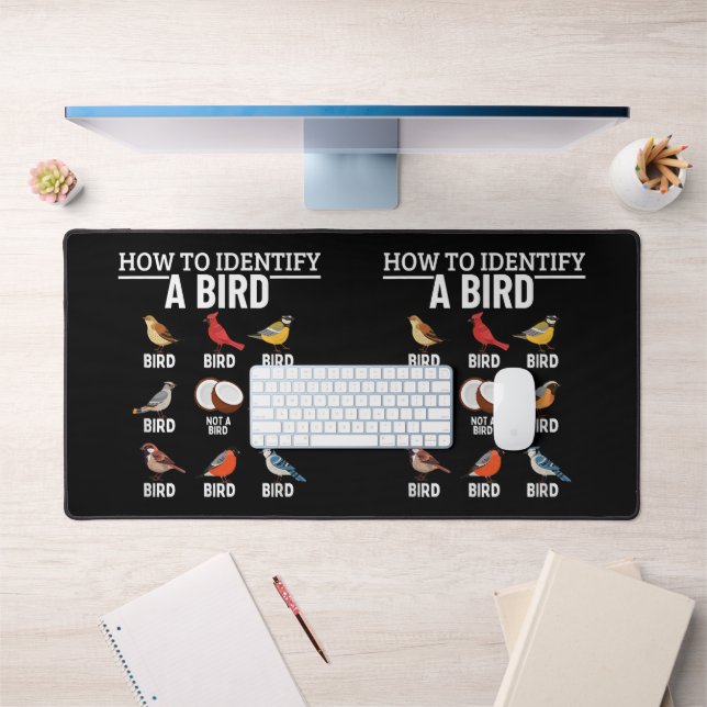 How To Identify A Bird Funny Bird Watching Desk Mat (Office 1)