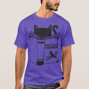 How to Kill a Mockingbird T-Shirt
