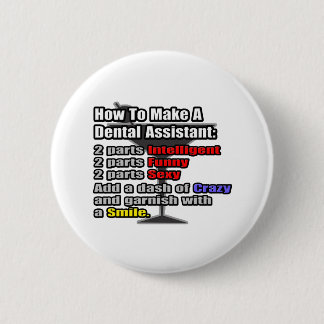 How To Make a Dental Assistant 6 Cm Round Badge