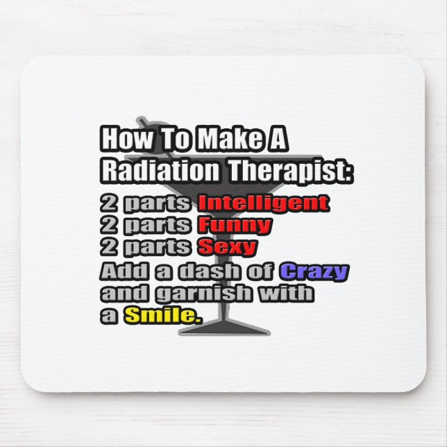 How To Make a Radiation Therapist Mouse Pad (Front)