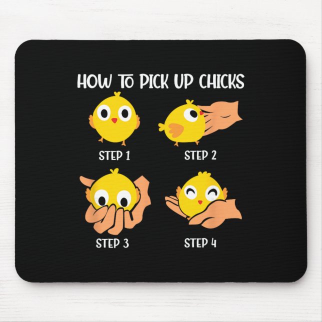 How To Pick Up Chicks Cheesy Pick-up Lines Chicken Mouse Pad (Front)