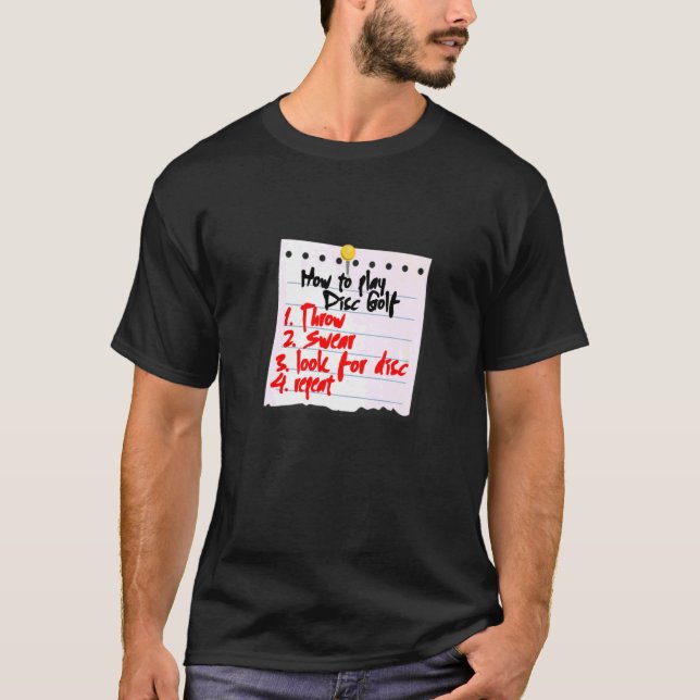 How To Play Disc Golf For Disc Golf Player T-Shirt (Front)