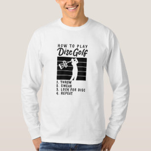 How To Play Disc Golf T-Shirt