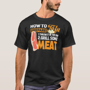 How To Prepare Tofu Sarcastic Culinary Gangster Jo T-Shirt