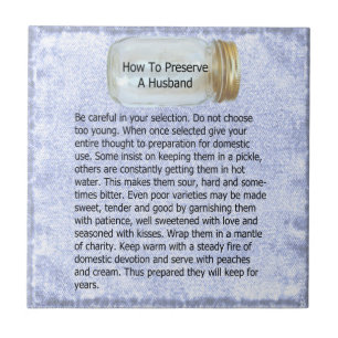 HOW TO PRESERVE A HUSBAND--TILE TILE