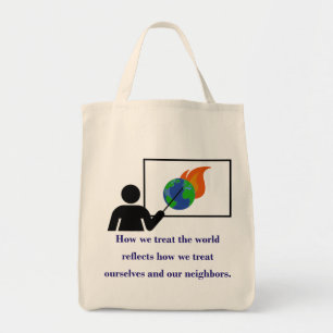 How We Treat The World - Climate Change Quote Tote Bag