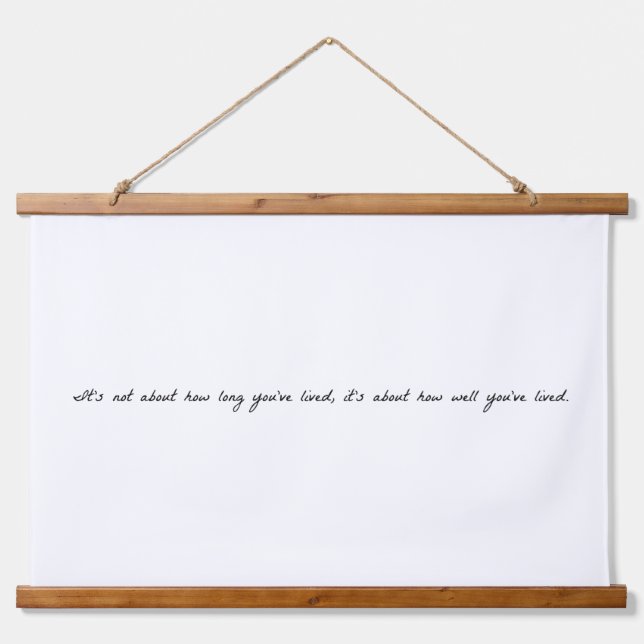 How Well You've Lived Wood Topped Wall Tapestry (Front)