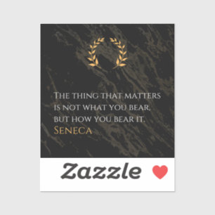 How You Bear It - Seneca Stoic Philosophy Quote