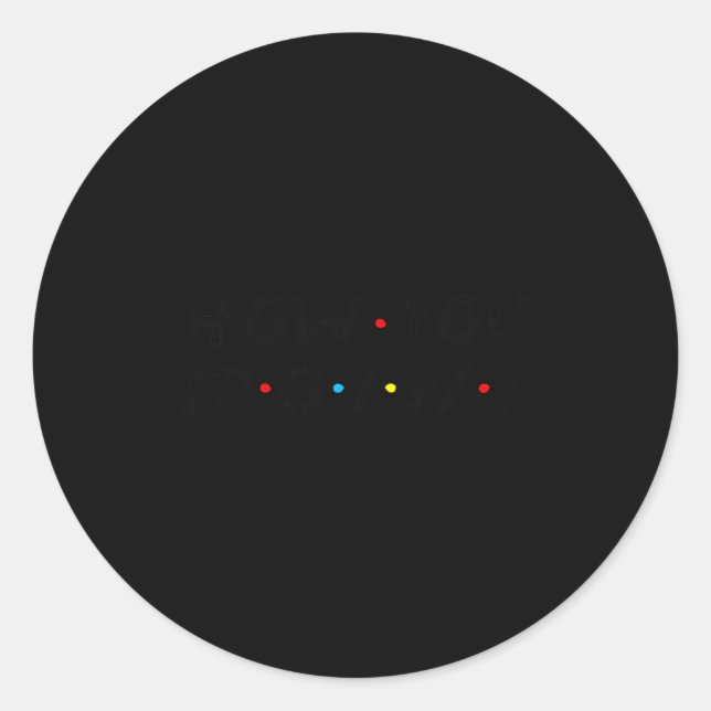 How You Doin_ Funny Premium Tri-blend  Classic Round Sticker (Front)