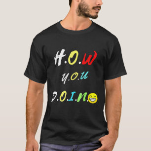 How You Doin- My Friends Reunion- Best Friend Pres T-Shirt