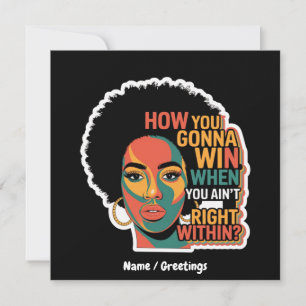 How You Gonna Win When You Ain't Right Within  Invitation