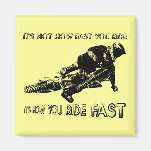 How You Ride Fast Dirt Bike Motocross Magnet