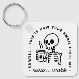 How your email finds me funny eww work unhinged key ring