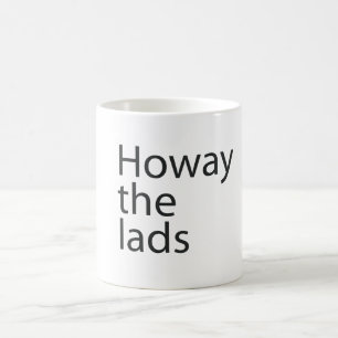 Howay the lads in Black writing Mug