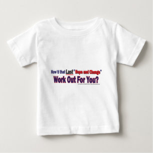 How'd that Last Hope and Change Work Out for You Baby T-Shirt