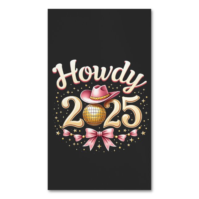 Howdy 2025 New Year Eve Cowboy Western  Magnetic Business Card (Front Vertical)