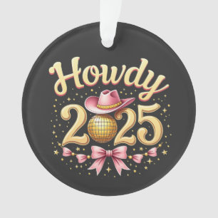 Howdy 2025 New Year Eve Cowboy Western Ornament