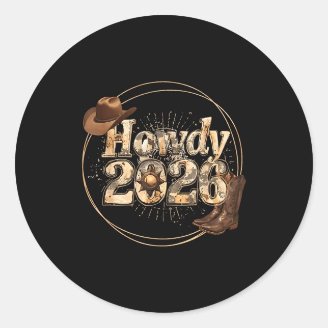 Howdy 2026 New Year Hello 2026 Western New Year  Classic Round Sticker (Front)