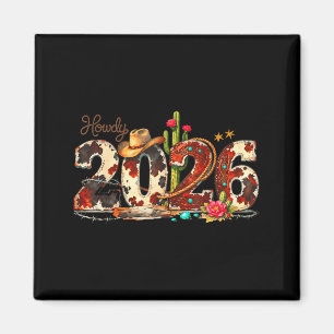 Howdy 2026 New Year Hello 2026 Western New Year Magnet