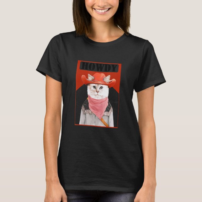 Howdy  Cat Meme Texan T-Shirt (Front)