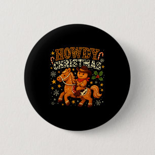 Howdy Christmas Cowboy Gingerbread Design 6 Cm Round Badge
