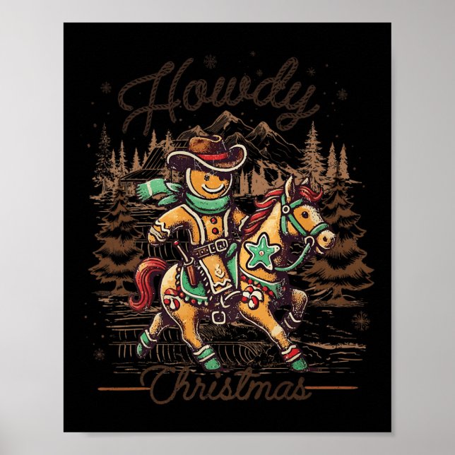 Howdy Christmas Gingerbread Man Cowboy Ride Horse  Poster (Front)