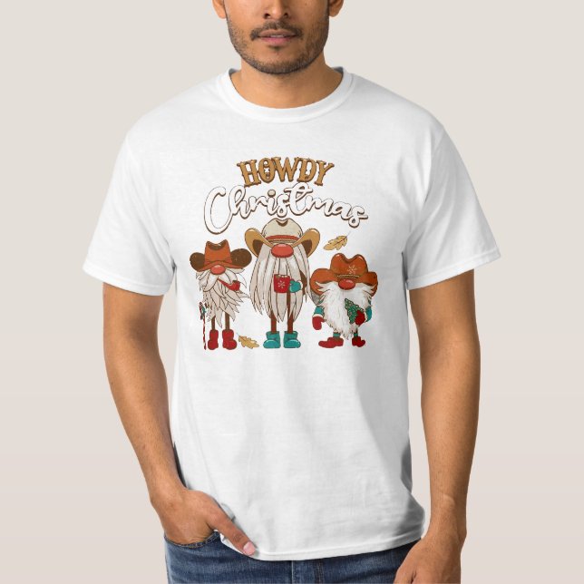 Howdy Christmas, Howdy Gnomes, Christmas Gnome, Me T-Shirt (Front)