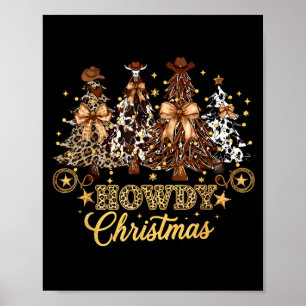 Howdy Christmas Xmas Tree Cowboy Western Coquette  Poster