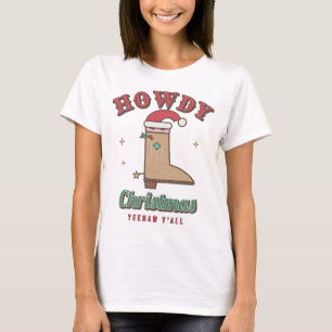 Howdy Christmas Yeehaw Y'all Western Cowgirl Boot T-Shirt