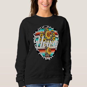 HOWDY  Cow Leopard Cactus Serape Cactus print Sunf Sweatshirt