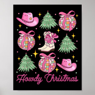 Howdy Cowboy Christmas Western Country Coquette Di Poster