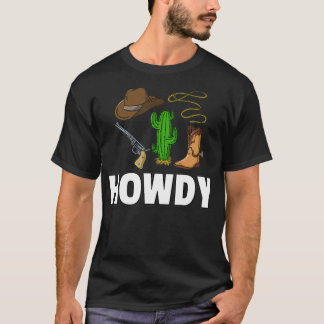 Howdy Cowboy Western Gift Men Country  T-Shirt