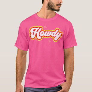 Howdy Cute Cowgirl Disco Rodeo Country Coastal Pre T-Shirt