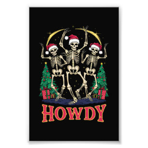 Howdy Dancing Skeleton Funny Christmas Holiday Photo Print