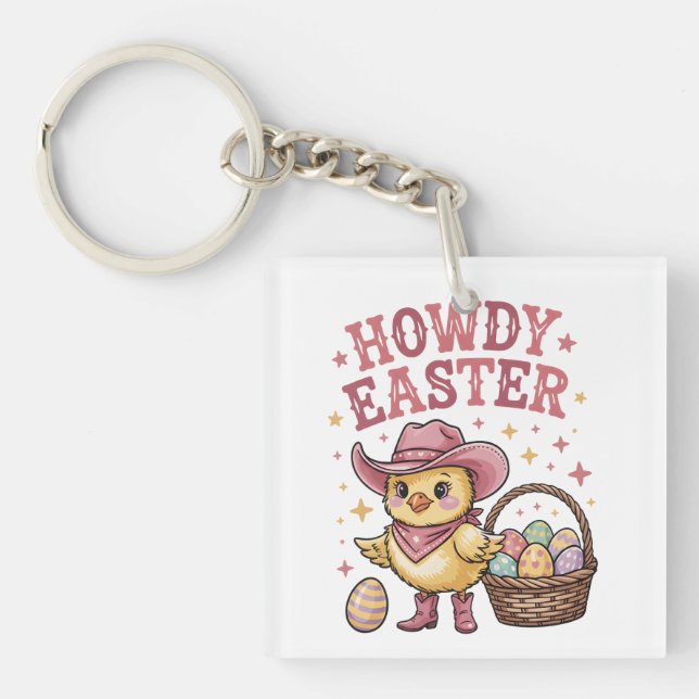 Howdy Easter Chick Cute Egg Hunt Spring Farm Key Ring (Front)