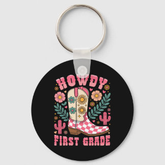 Howdy First Grade Western 1st Grade Teacher Cowboy Key Ring