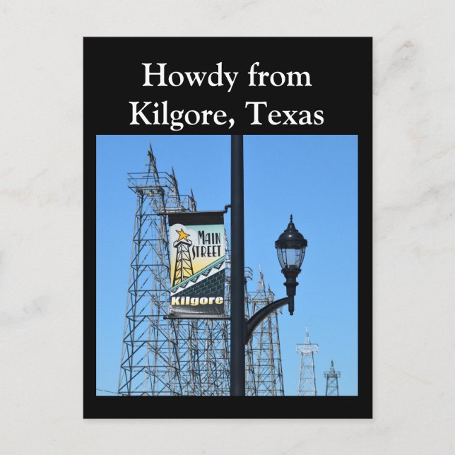 Howdy from Kilgore, Texas, Oil Derricks on Main St Postcard (Front)