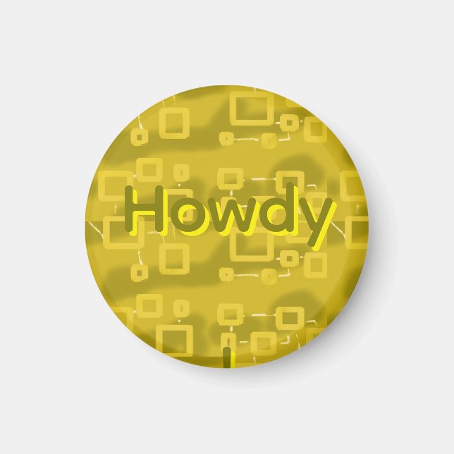 Howdy Geometric  Magnet (Front)
